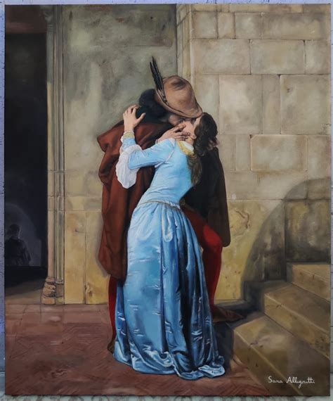 Il Bacio Di Hayez Dipinto Da Sara Allegretti Sara Allegretti