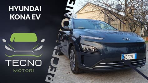 RECENSIONE Hyundai Kona EV Una Full Electric Tutto Fare Con Tanta