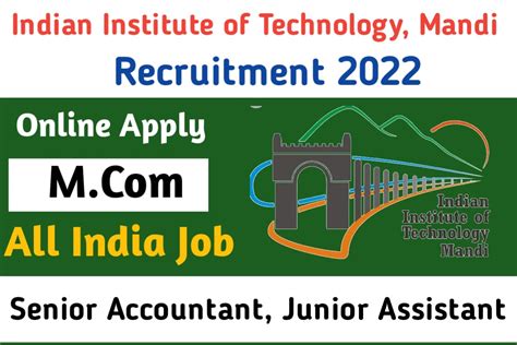 Iit Mandi Recruitment Jr Assistant Jr Accountant Posts