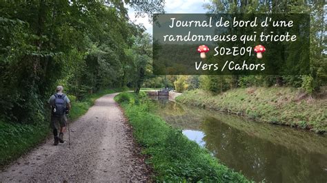 Journal De Bord D Une Randonneuse Qui Tricote S E Vers Cahors