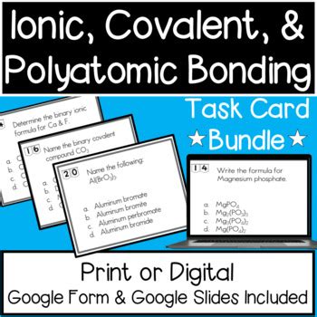 Ionic Covalent And Polyatomic Bonding Task Card Bundle Tpt