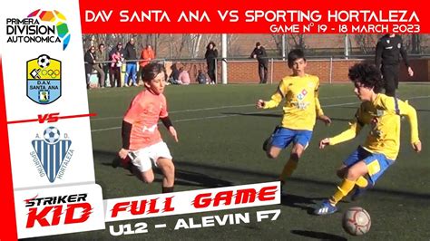 Dav Santa Ana A Vs Ad Sporting Hortaleza A Primera Division