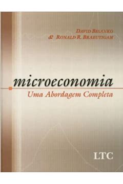 Livro Microeconomia Uma Abordagem Completa David Besanko Ronald