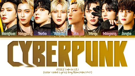 ATEEZ 에이티즈 Cyberpunk Color Coded Lyrics Eng Rom Han 가사 YouTube