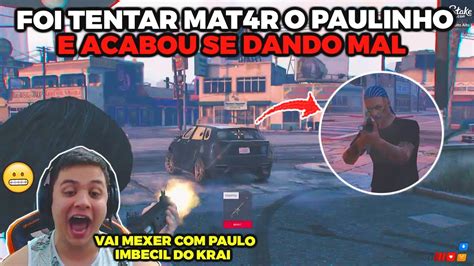 MEMBRO DA FAVELA FOI TENTAR MAT4R O PAULINHO O LOKO E SE DEU MAL GTA