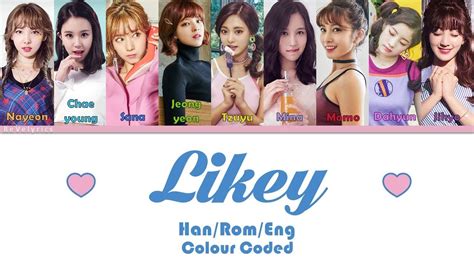 Twice 트와이스 Likey Lyrics Han Rom Eng Colour Coded Youtube