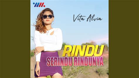 Rindu Serindu Rindunya Youtube Music