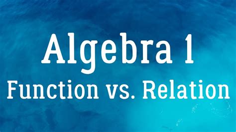 Algebra 1 Function Vs Relation Youtube