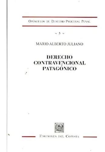 Derecho Contravencional Patagonico Juliano Mario Alberto Env O Gratis