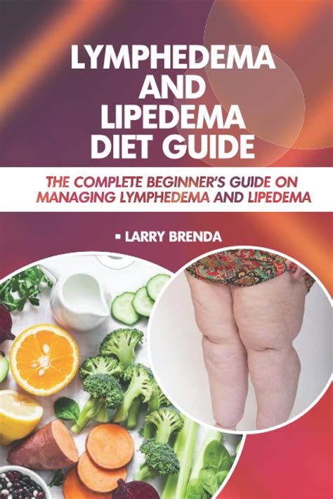 Lymphedema And Lipedema Diet Guide The Complete Beginners Guide On