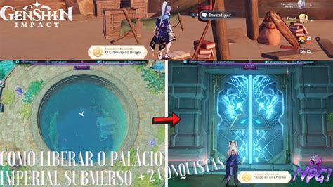 Genshin Impact Como Liberar O PalÁcio Imperial Submerso E Mais 2 Conquistas Na Ilha De