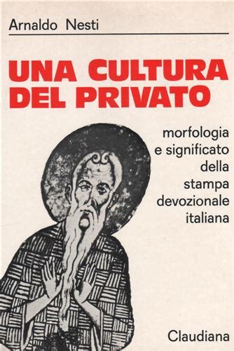 Una Cultura Del Privato Morfologia E Significato Della Stampa