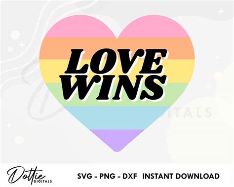 Dottie Digitals Love Wins Heart SVG PNG DXF Gay Pride Cutting File