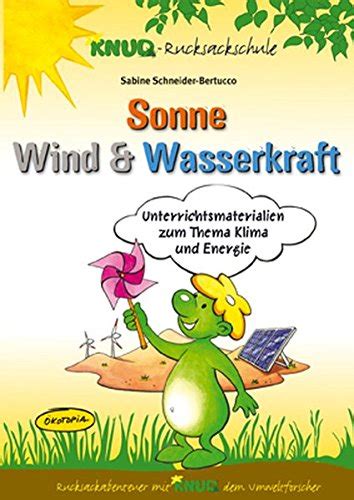 Literaturtipp Sonne Wind Und Wasserkraft Energie Macht Schule