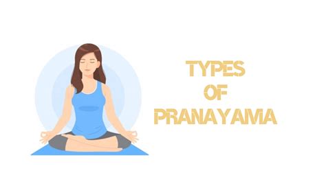 प्राणायाम की परिभाषा, महत्व और प्रकार (Definition, Importance and Types ...