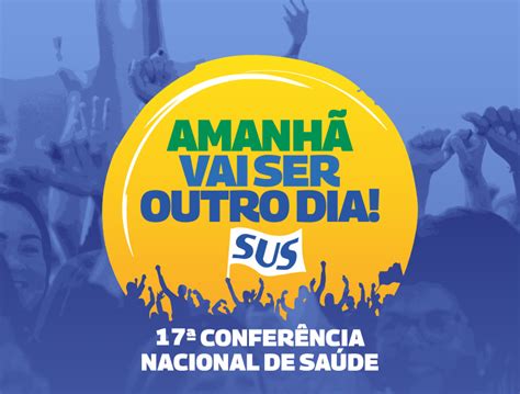 Cartilha Da 17ª Conferência Nacional De Saúde Confira Os Detalhes E