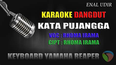 Karaoke Dangdut Kata Pujangga Rhoma Irama Cover Dangdut Terbaru