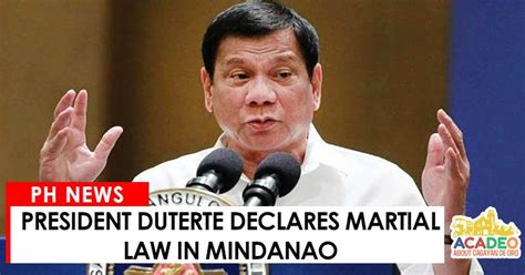 President Duterte Declares Martial Law In Mindanao