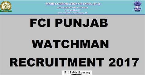 Fci Punjab Recruitment 2017 For 860 Watchman Posts Apply Online