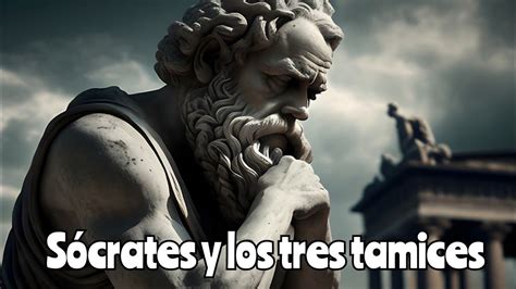 La Historia De Socrates Y Los Tres Tamices Youtube