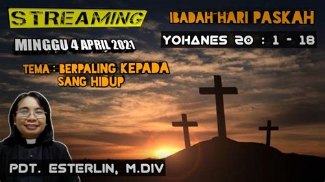 Live Streaming Ibadah Hari Paskah Minggu 4 April 2021 Jemaat Gke