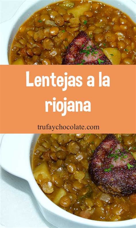 Lentejas A La Riojana Trufaychocolate Receta Lentejas Recetas De