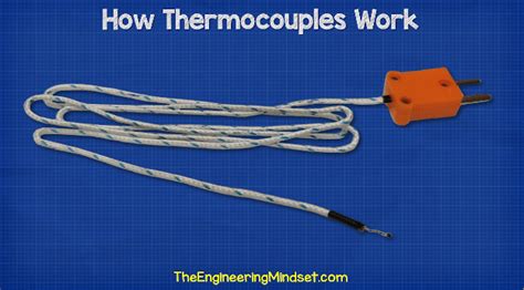 How Thermocouples Work The Engineering Mindset