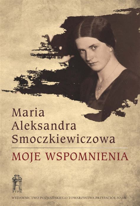 Stara Szuflada Moje Wspomnienia Maria Aleksandra Smoczkiewiczowa