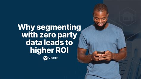 Why segmenting with zero party data lead to higher ROI | Voxie