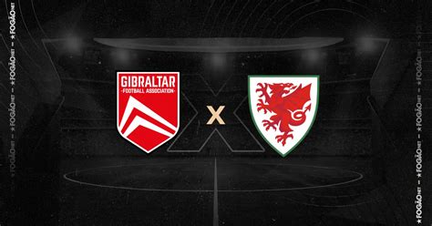 Gibraltar X Pa S De Gales Palpites Onde Assistir Ao Jogo Hor Rio E