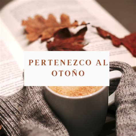 40 frases motivadoras y divertidas para dar la bienvenida al otoño