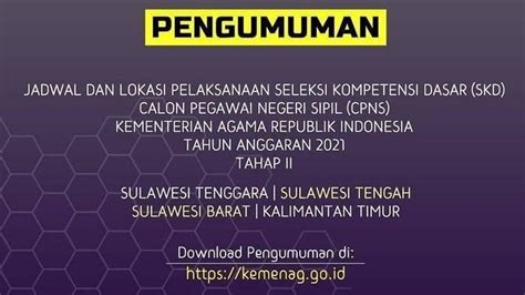 SKD CPNS Kemenag 2021 Tahap I Dan Tahap II Ini Cara Cek Jadwal Dan