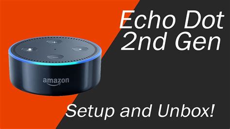 Setting Up Echo Dot Th Generation