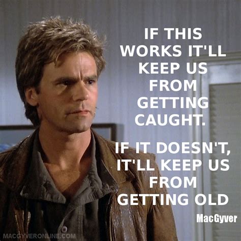 MacGyver Quotes – MacGyver Online