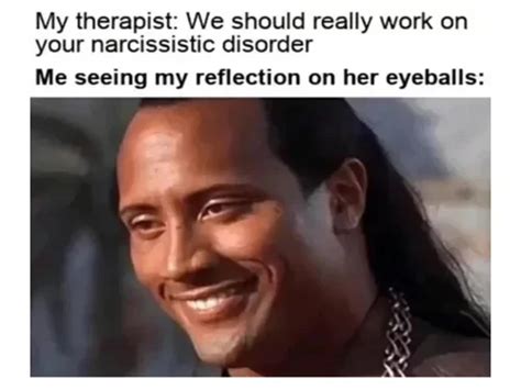 15 Narcissist Memes A Hilarious Peek Into The World Of Self Adoration