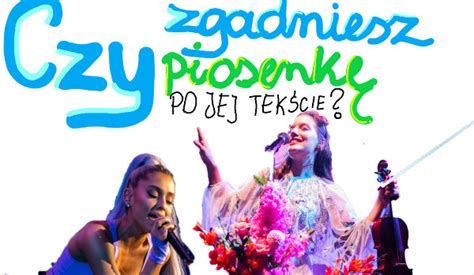 Czy Zgadniesz Posenk Po Jej Tek Cie Samequizy