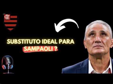 FLAMENGO Torcedor TITE É O SUBSTITUTO IDEAL PARA SAMPAOLI YouTube