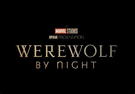 [Trailer] Marvel Studios Debuts 1st Look at Disney+ Series ‘Werewolf By ...