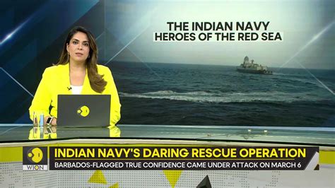 Gravitas Red Sea War Indian Navy S Daring Operation Saves Sailors Of