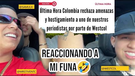 Westcol Habla De Su Funa Con Mr Stiven Y Samulx Westcol Youtube