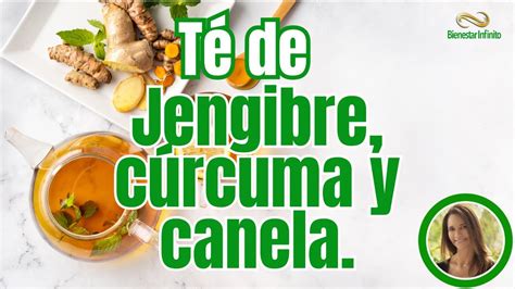 Té de jengibre cúrcuma y canela YouTube