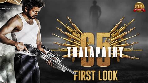 Thalapathy 65 Official First Look Thalapathy Vijay Nelson