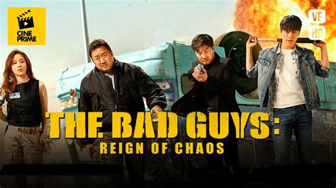 The Bad Guys Reign of Chaos Ma Dong seok Film Complet en Français