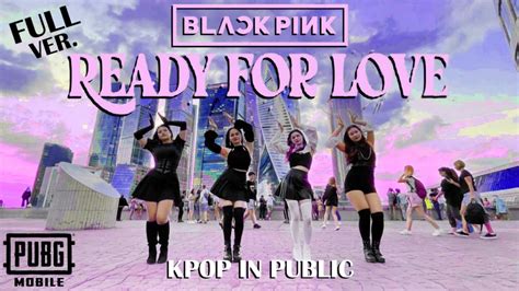 Kpop In Public One Take Blackpink X Pubg Mobile Ready