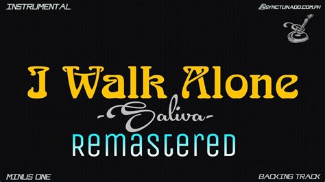 I WALK ALONE SALIVA INSTRUMENTAL MINUS ONE YouTube