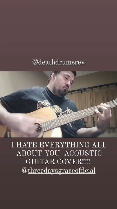 I Hate Everything All About You Acoustic Cover 🎸 Threedaysgrace Emomusic Metal Guitar