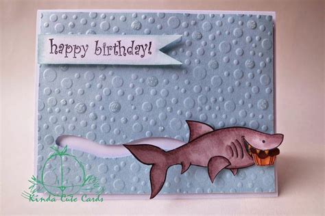 Kinda Cute Cards: Shark birthday card | Shark birthday, Cards, Birthday ...