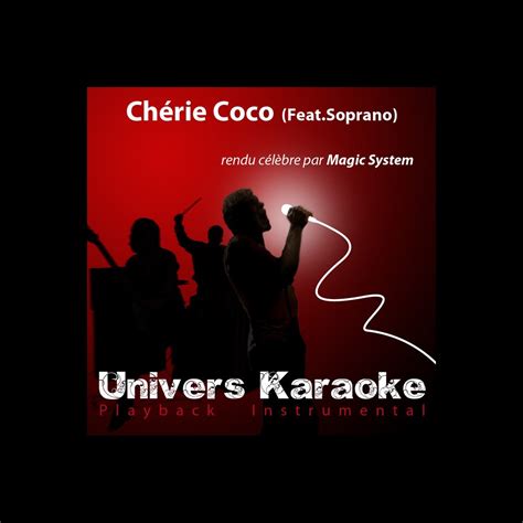 Chérie Coco Rendu célèbre par Magic System feat Soprano Version