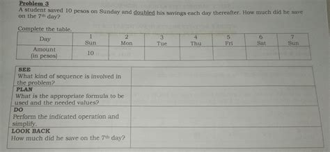 Solved: Problem 3 A student saved 10 pesos on Sunday and doubled his ...