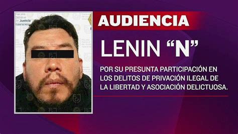 Vinculan A Proceso A Lenin Canchola Presunto L Der De Grupo Delictivo